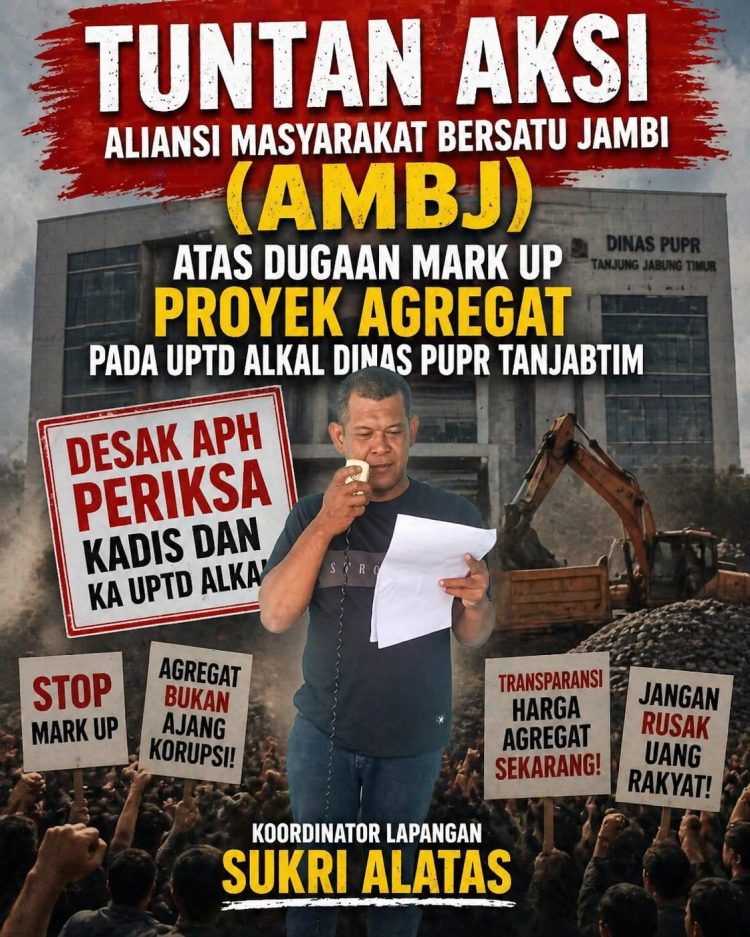 Geruduk Kejati Jambi, AMBJ Bongkar Dugaan Mark-Up Proyek Agregat Pada UPTD Alkal Dinas PUPR Tanjung Jabung Timur