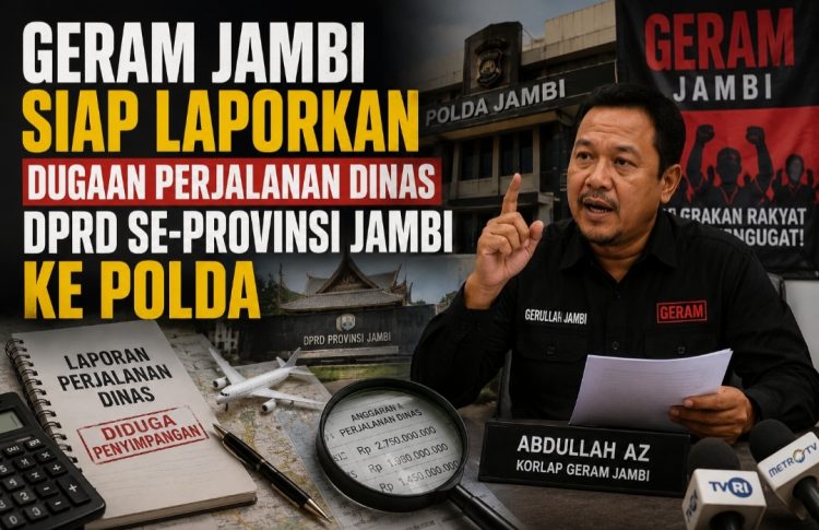 GERAM Jambi Siap Laporkan Dugaan Penyimpangan Perjalanan Dinas DPRD se-Provinsi Jambi ke Polda