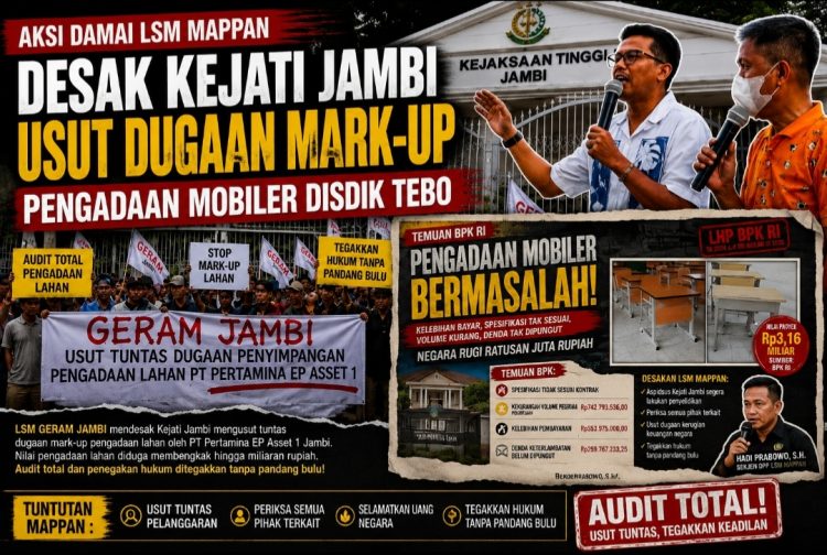 LSM MAPPAN Gelar Aksi Depan Kejati Jambi : Desak Aspidsus Selidiki Temuan BPK Pengadaan Mobiler Disdik Tebo