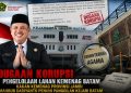 Mahbub Dariyanto Dipanggil Kejari Batam Terkait Dugaan Korupsi Pengelolaan Lahan Kemenag
