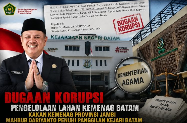 Mahbub Dariyanto Dipanggil Kejari Batam Terkait Dugaan Korupsi Pengelolaan Lahan Kemenag