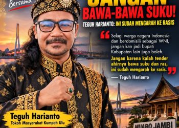 Polemik Kalah Tender Muaro Jambi Berujung Isu Suku, Teguh Haryanto : Jangan Pecah Persatuan
