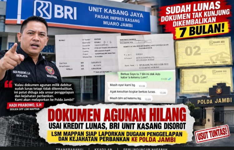 Dokumen Agunan Diduga Hilang Usai Kredit Lunas, MAPPAN Warning BRI: Siapkan Laporan ke Polda Jambi